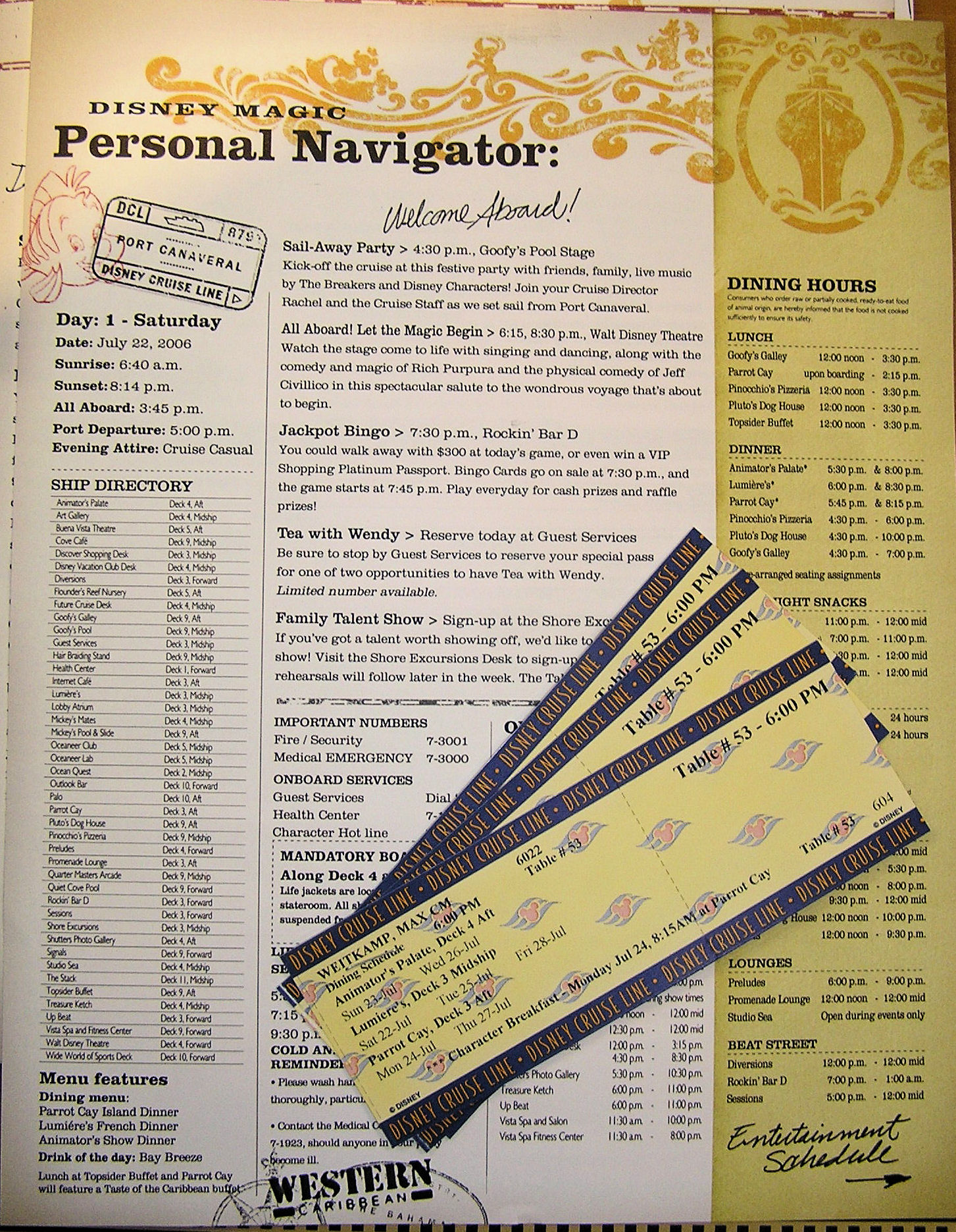 A schedule for the Disney Cruise Line and our tickets. A schedule for the Disney Cruise Line and our tickets.