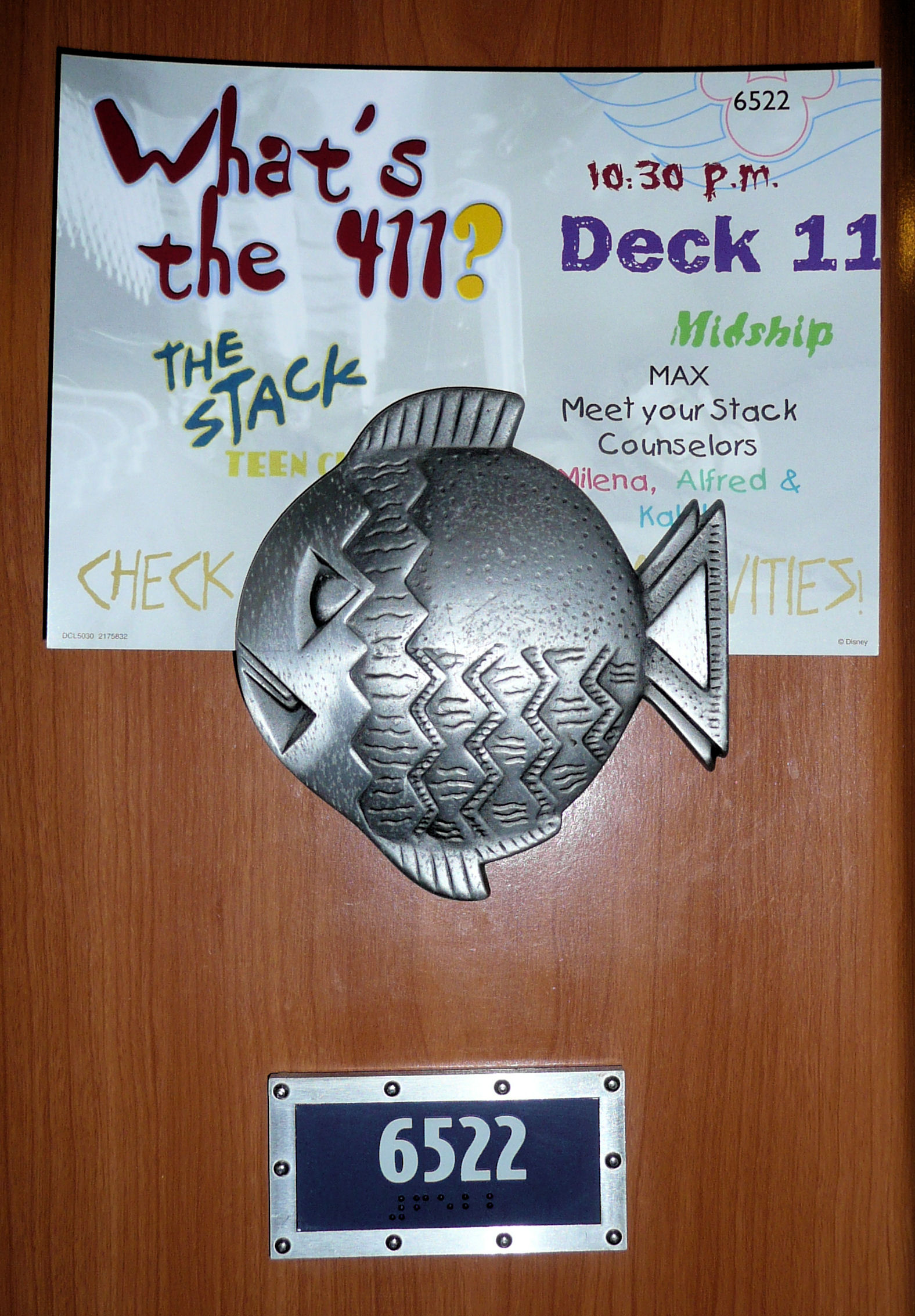My state room cabin number on the Disney Magic, a Disney Cruise Line Ship, with an ad for the teen club. My state room cabin number on the Disney Magic, a Disney Cruise Line Ship, with an ad for the teen club.