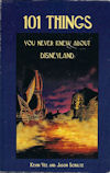Cover, 101 Things You Never Knew About Disneyland. 101 Things You Never Knew About Disneyland