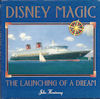 Cover, Disney MagicT he Launching Of A Dream. Disney Magic The Launching Of A Dream