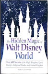 Cover, The Hidden Magic Of Walt Disney World. The Hidden Magic Of Walt Disney World