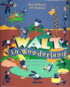 Walt In Wonderland